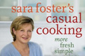 Sara Foster's Casual Cooking